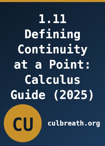 1.11 Defining Continuity at a Point: Calculus Guide (2025)