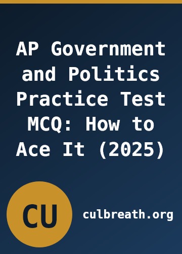 AP Government and Politics Practice Test MCQ: How to Ace It (2025)