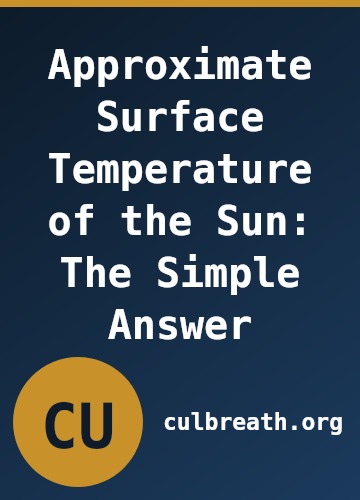 Approximate Surface Temperature of the Sun: The Simple Answer