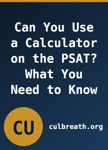 Can You Use a Calculator on the PSAT? What You Need to Know