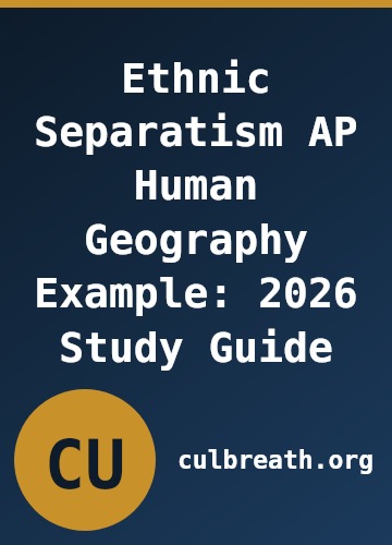 Ethnic Separatism AP Human Geography Example: 2026 Study Guide