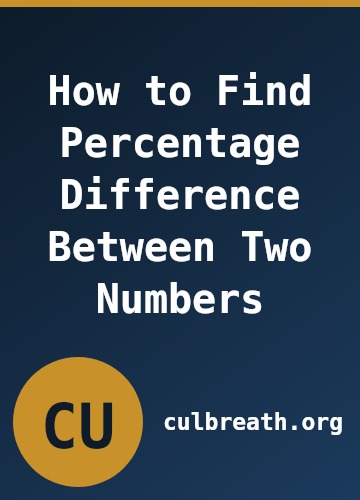 How to Find Percentage Difference Between Two Numbers