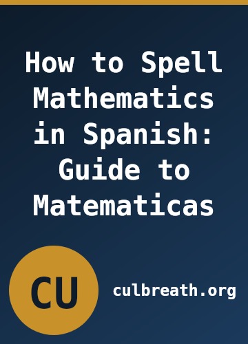 How to Spell Mathematics in Spanish: Guide to Matematicas