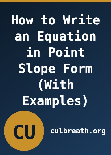 How to Write an Equation in Point Slope Form (With Examples)