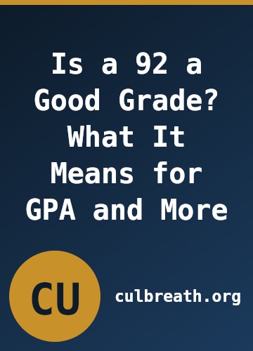 Is a 92 a Good Grade? What It Means for GPA and More