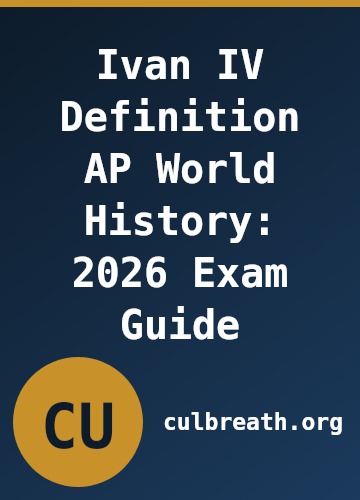 Ivan IV Definition AP World History: 2026 Exam Guide