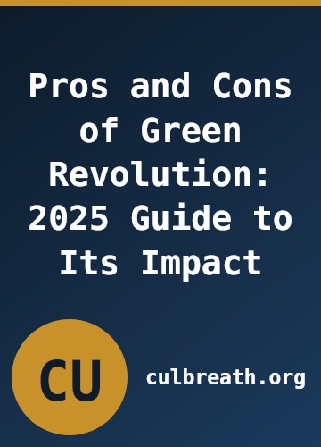 Pros and Cons of Green Revolution: 2025 Guide to Its Impact