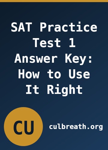 SAT Practice Test 1 Answer Key: How to Use It Right