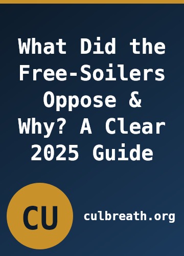 What Did the Free-Soilers Oppose & Why? A Clear 2025 Guide