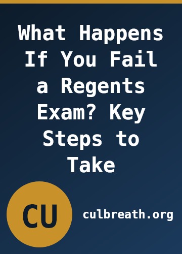 What Happens If You Fail a Regents Exam? Key Steps to Take