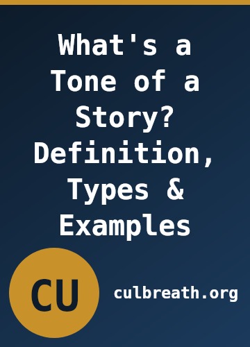 What's a Tone of a Story? Definition, Types & Examples