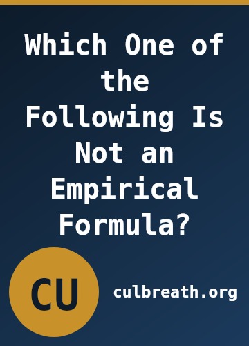 Which One of the Following Is Not an Empirical Formula?