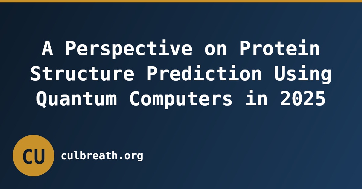A Perspective on Protein Structure Prediction Using Quantum Computers in 2025