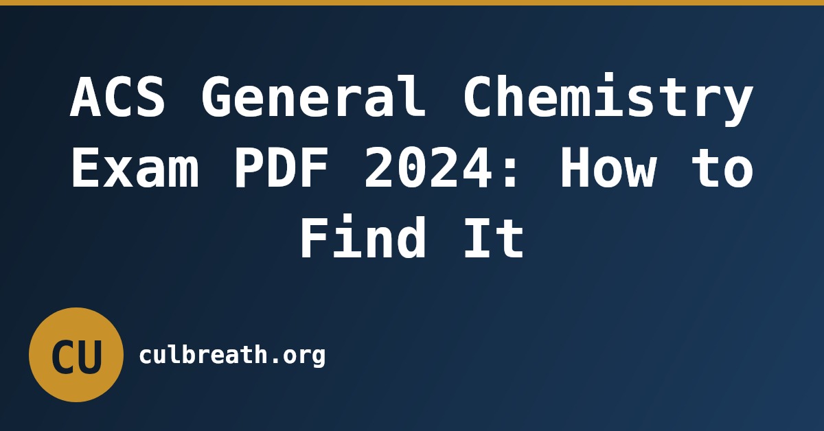 ACS General Chemistry Exam PDF 2024: How to Find It