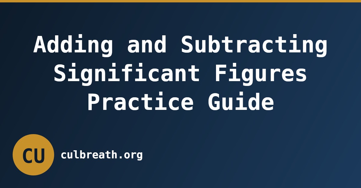 Adding and Subtracting Significant Figures Practice Guide