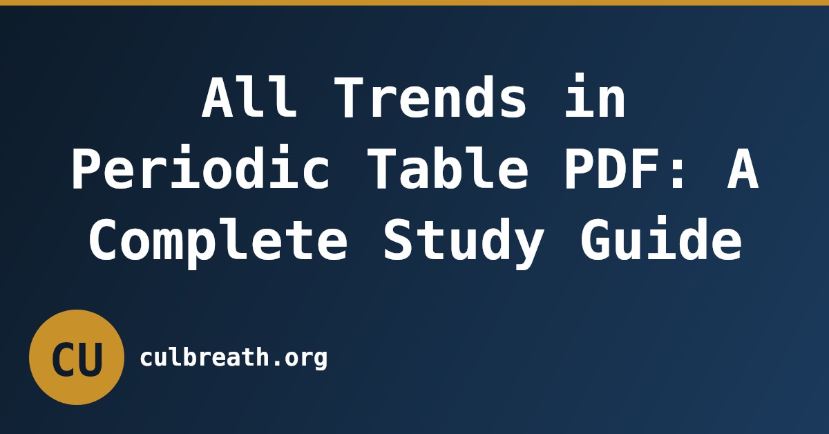 All Trends in Periodic Table PDF: A Complete Study Guide