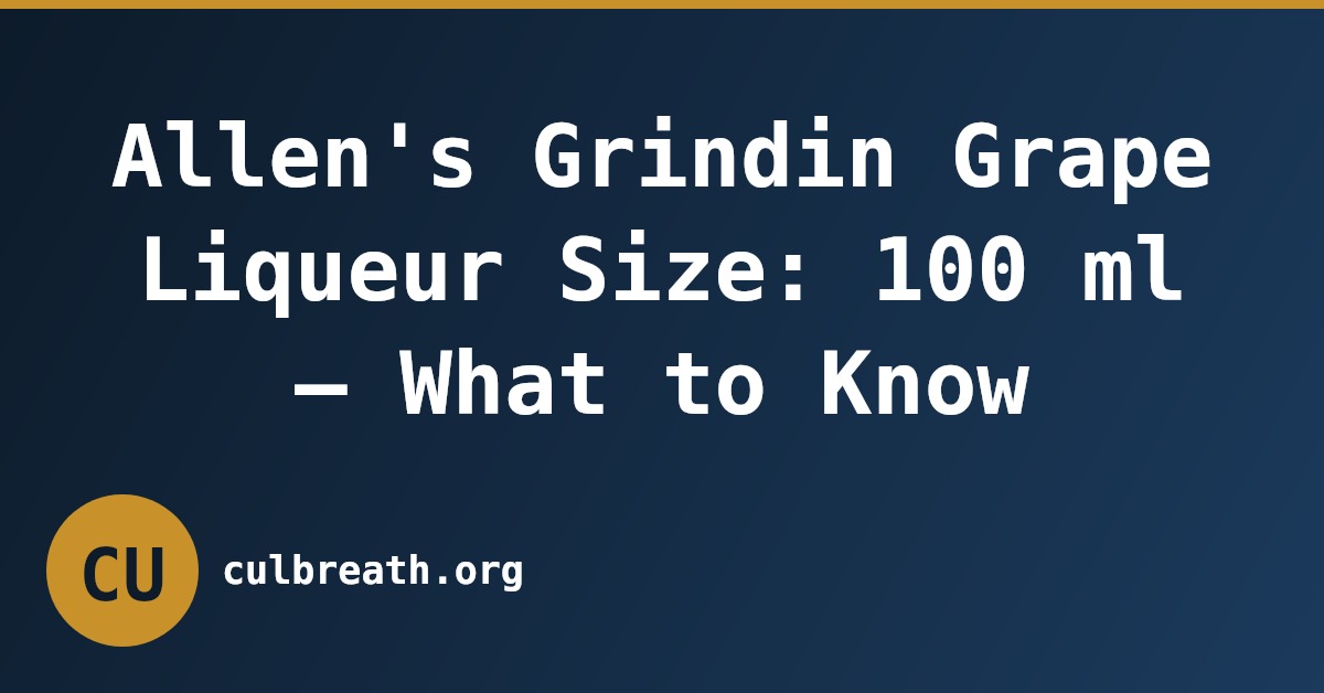 Allen's Grindin Grape Liqueur Size: 100 ml – What to Know