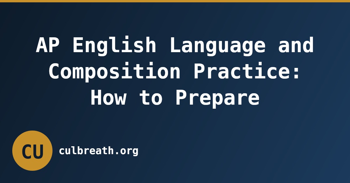 AP English Language and Composition Practice: How to Prepare
