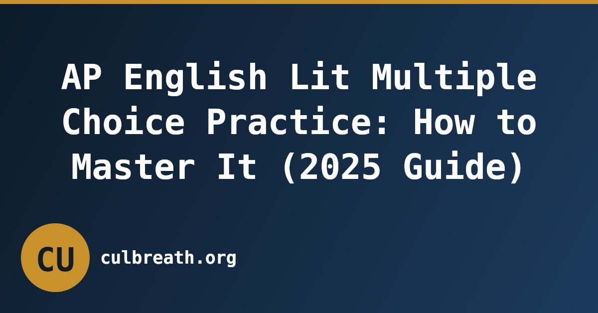 AP English Lit Multiple Choice Practice: How to Master It (2025 Guide)