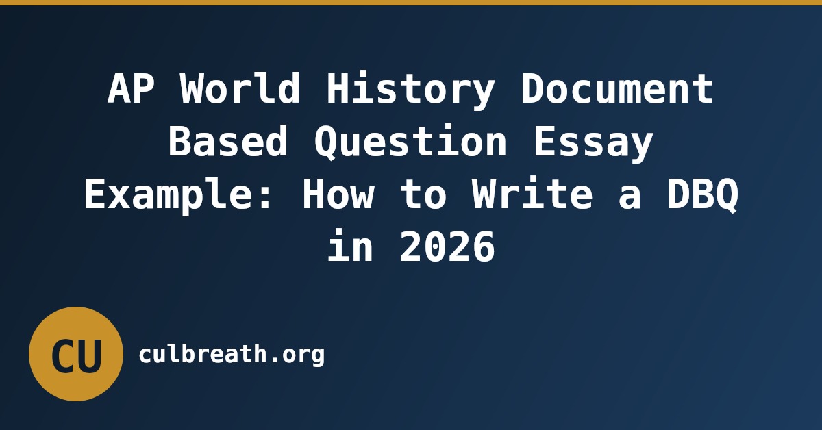 AP World History Document Based Question Essay Example: How to Write a DBQ in 2026