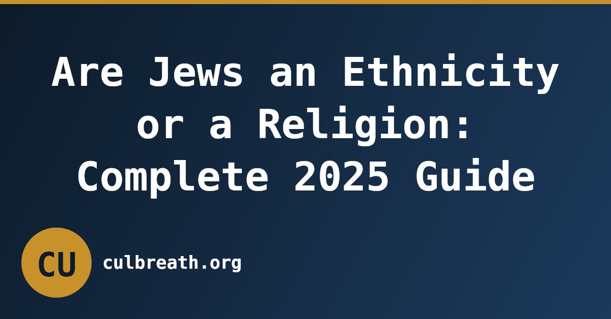 Are Jews an Ethnicity or a Religion: Complete 2025 Guide