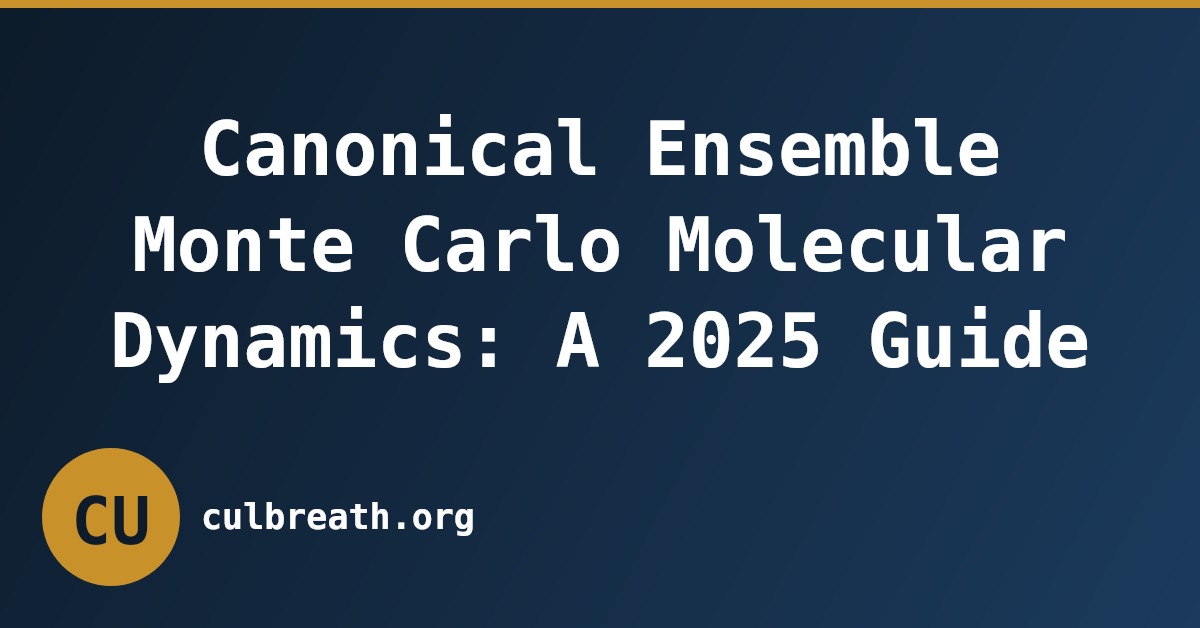 Canonical Ensemble Monte Carlo Molecular Dynamics: A 2025 Guide