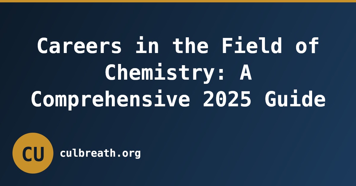 Careers in the Field of Chemistry: A Comprehensive 2025 Guide