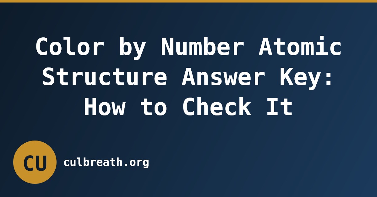 Color by Number Atomic Structure Answer Key: How to Check It