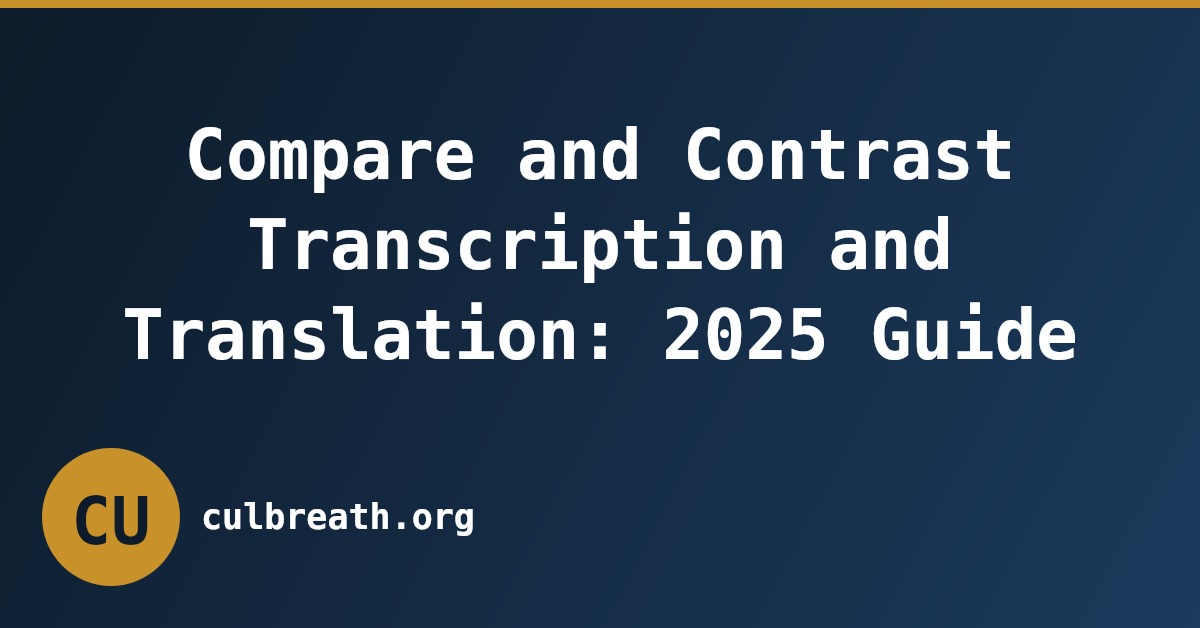 Compare and Contrast Transcription and Translation: 2025 Guide