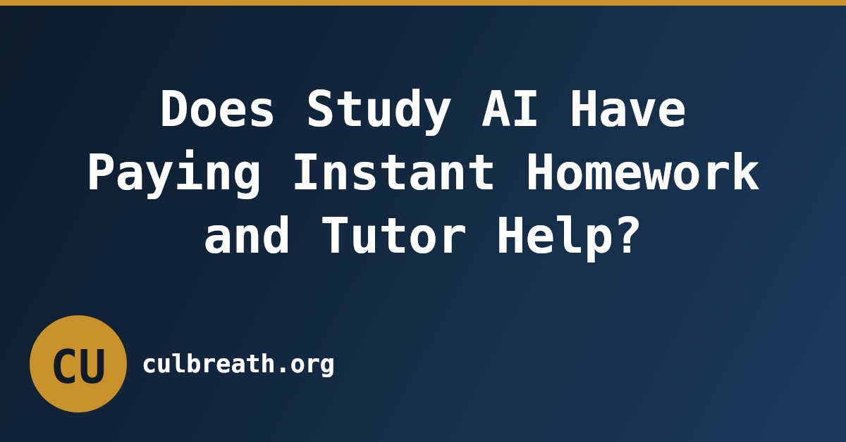 Does Study AI Have Paying Instant Homework and Tutor Help?