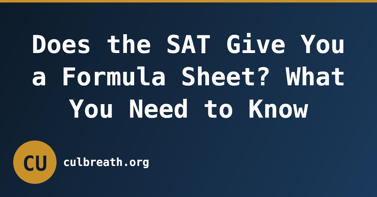 Does the SAT Give You a Formula Sheet? What You Need to Know