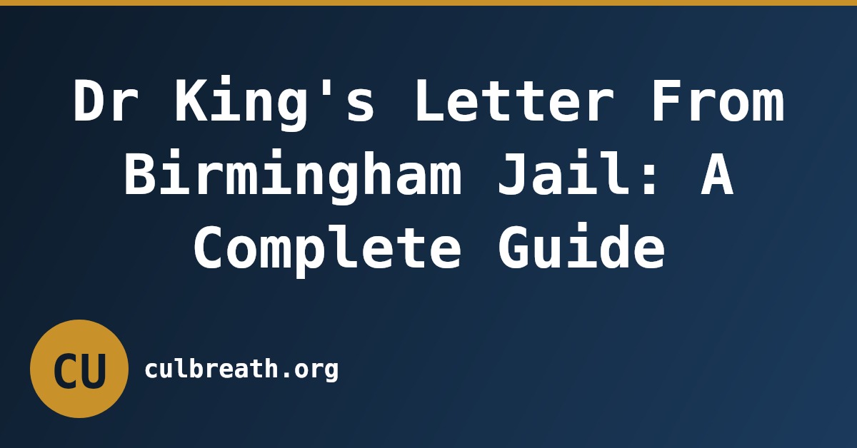 Dr King's Letter From Birmingham Jail: A Complete Guide