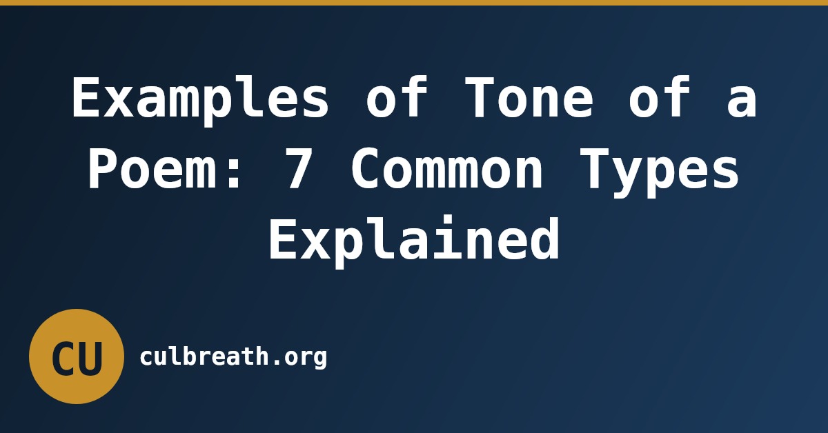 Examples of Tone of a Poem: 7 Common Types Explained