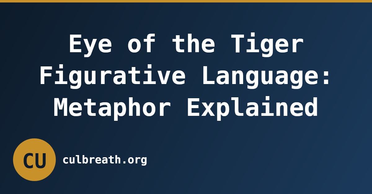 Eye of the Tiger Figurative Language: Metaphor Explained