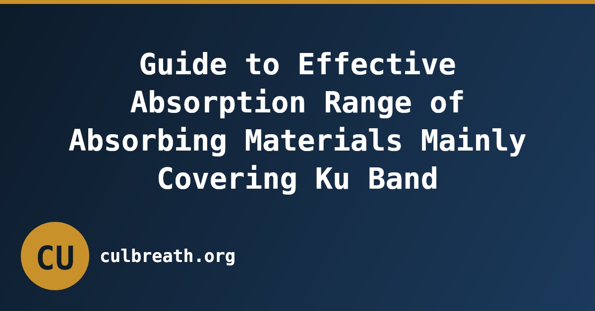 Guide to Effective Absorption Range of Absorbing Materials Mainly Covering Ku Band