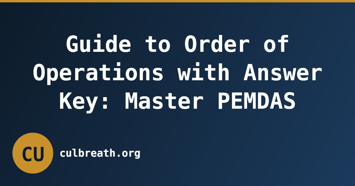 Guide to Order of Operations with Answer Key: Master PEMDAS