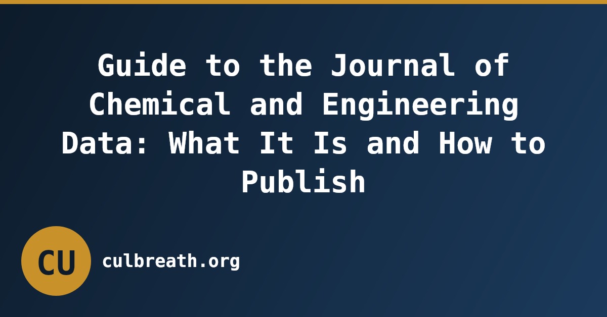 Guide to the Journal of Chemical and Engineering Data: What It Is and How to Publish