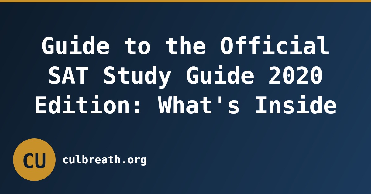 Guide to the Official SAT Study Guide 2020 Edition: What's Inside