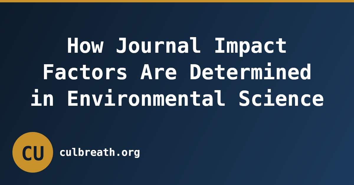 How Journal Impact Factors Are Determined in Environmental Science