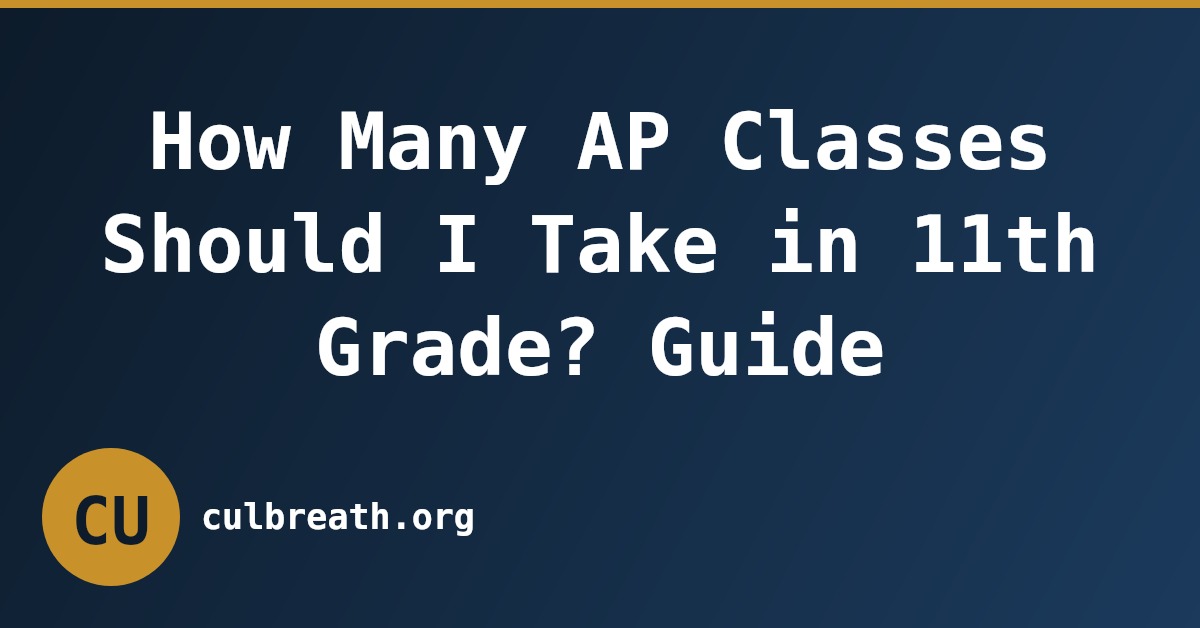 How Many AP Classes Should I Take in 11th Grade? Guide