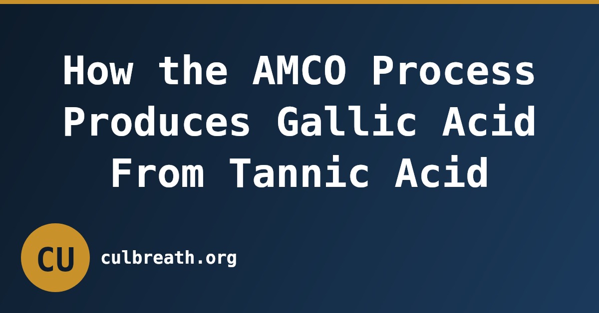 How the AMCO Process Produces Gallic Acid From Tannic Acid