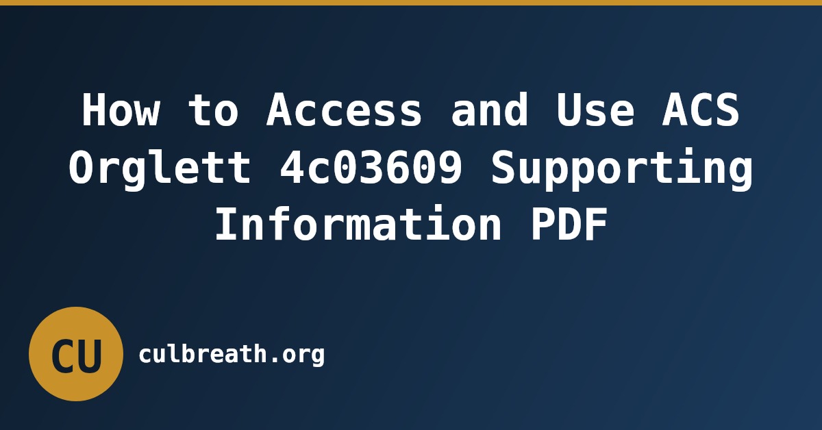 How to Access and Use ACS Orglett 4c03609 Supporting Information PDF