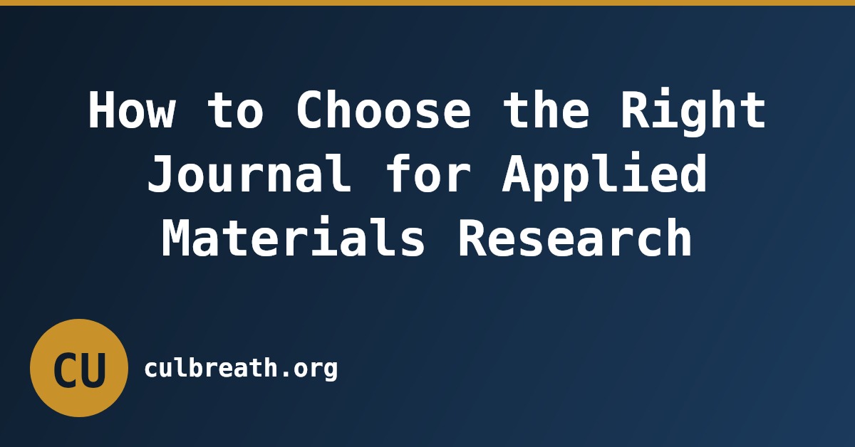 How to Choose the Right Journal for Applied Materials Research
