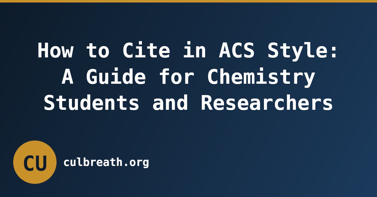 How to Cite in ACS Style: A Guide for Chemistry Students and Researchers