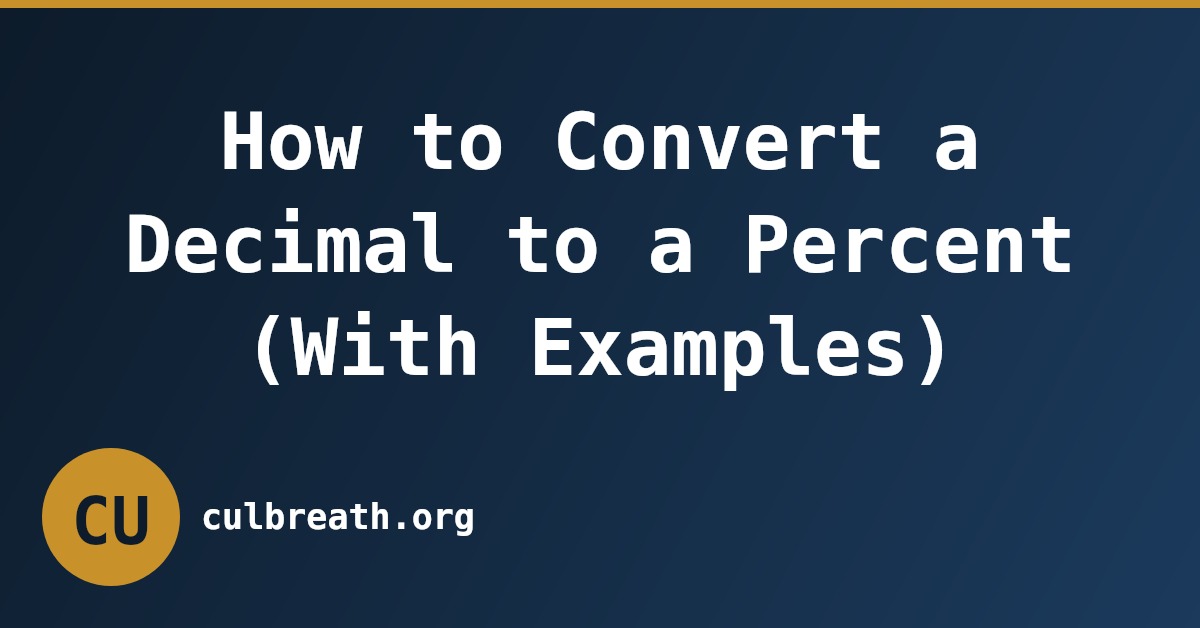 How to Convert a Decimal to a Percent (With Examples)