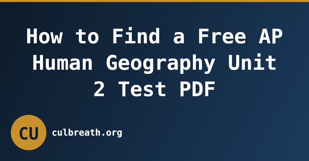 How to Find a Free AP Human Geography Unit 2 Test PDF