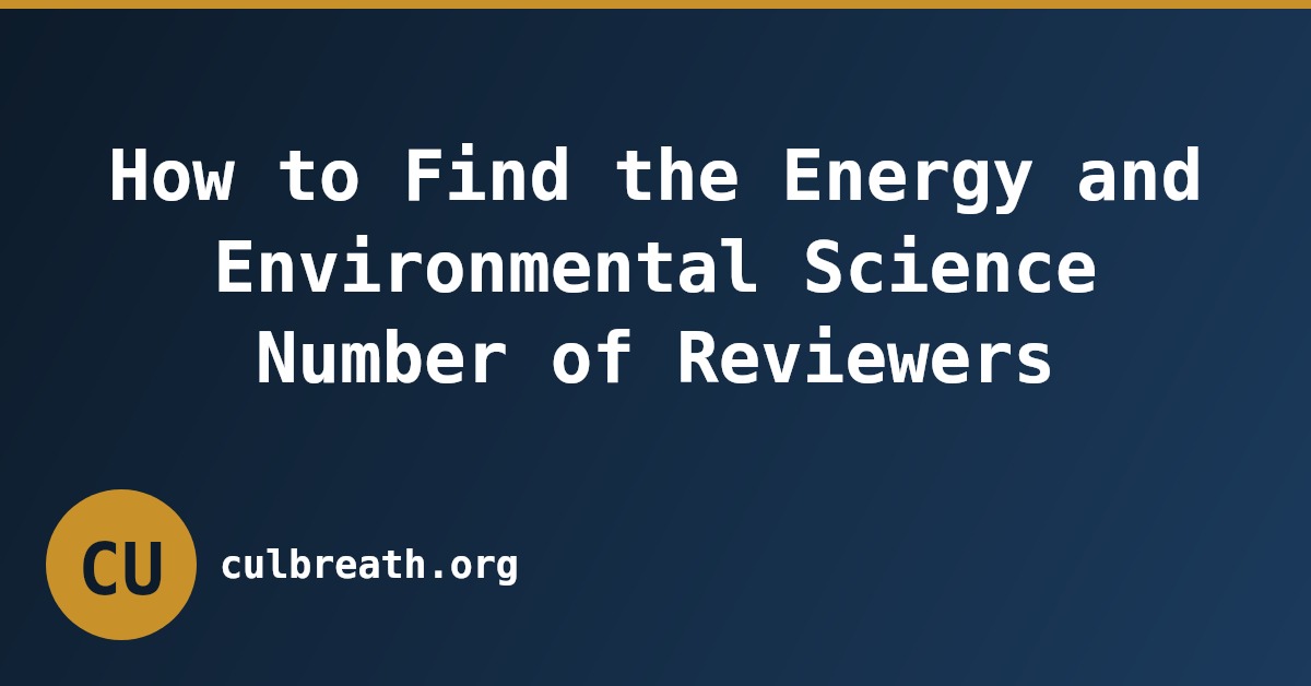 How to Find the Energy and Environmental Science Number of Reviewers