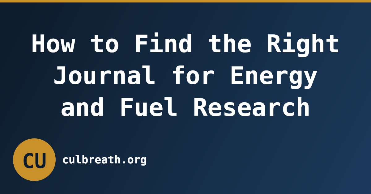 How to Find the Right Journal for Energy and Fuel Research
