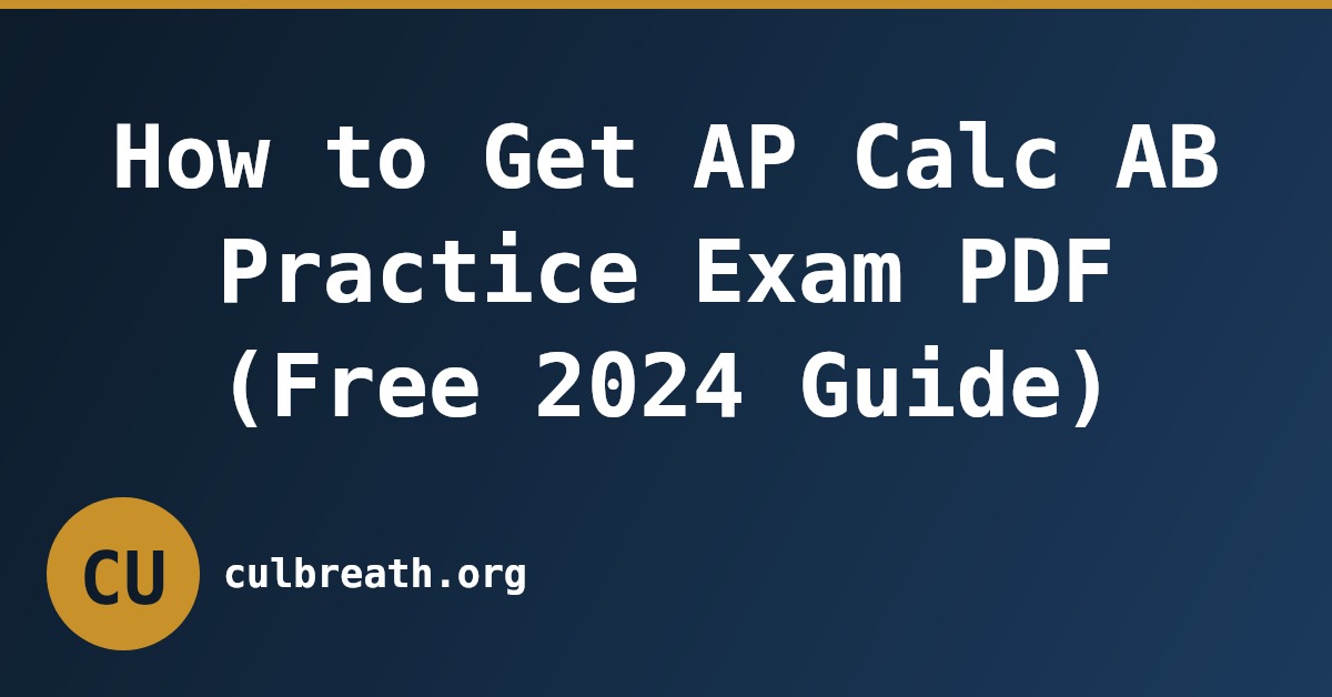 How to Get AP Calc AB Practice Exam PDF (Free 2024 Guide)