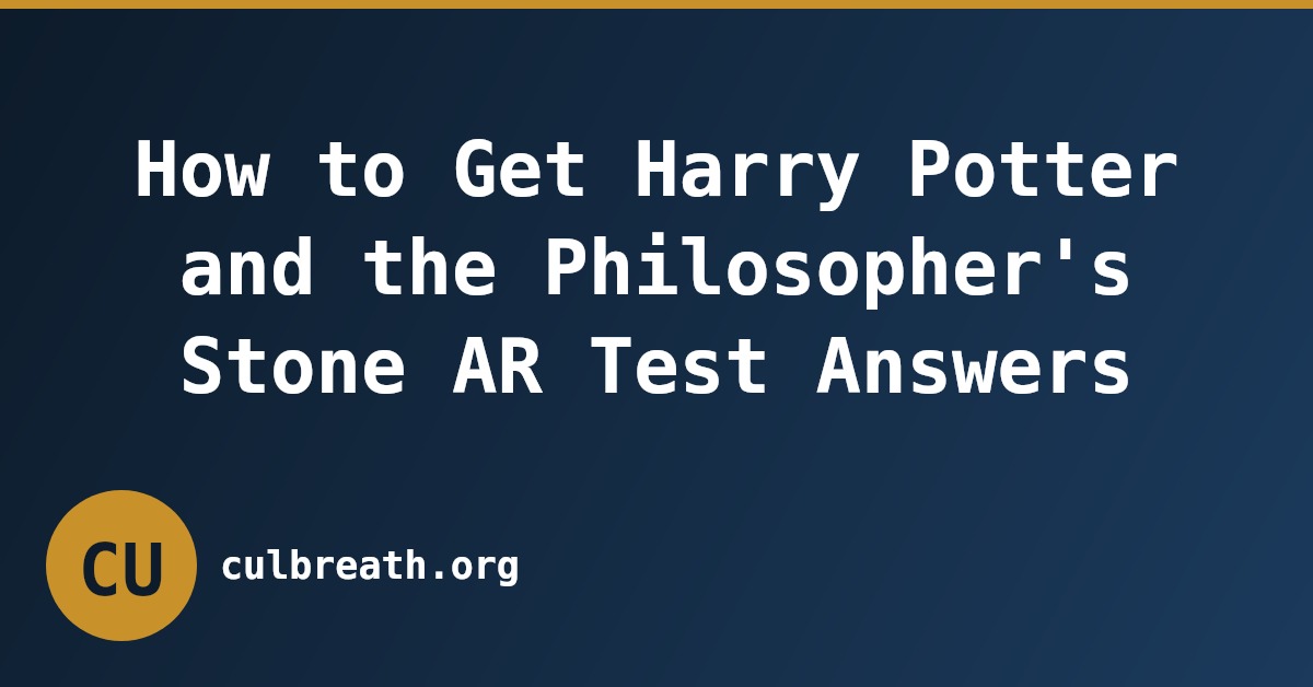 How to Get Harry Potter and the Philosopher's Stone AR Test Answers